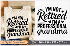I&#039;m Not Retired I&#039;m a Professional Grandma SVG, Retirement Product Image 1