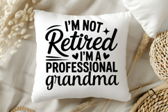I&#039;m Not Retired I&#039;m a Professional Grandma SVG, Retirement Product Image 5