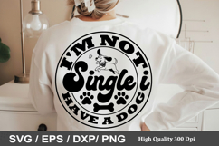 Dog Bandana SVG Design - i m not single i have a dog Product Image 4