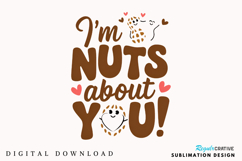 I’m Nuts About You Sublimation PNG Design Product Image 1