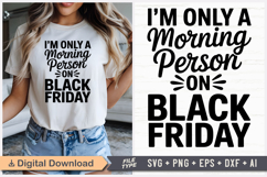I&#039;m Only A Morning Person On Black Friday SVG, Black Friday Product Image 1