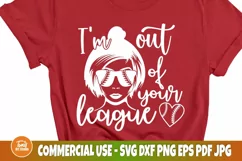 Baseball SVG Design, I'm out of your League, Softball Svg Product Image 3