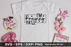 I&#039;m Praying Y&#039;all SVG - Easter Design Product Image 1