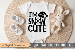 I'm Snow Cute SVG | Baby SVG | Newborn SVG Product Image 1