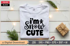 I'm Snow Cute SVG | Christmas SVG | Holiday SVG | Xmas SVG Product Image 2