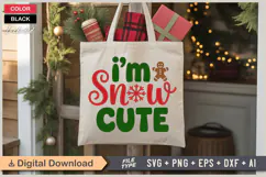 I'm Snow Cute SVG | Christmas SVG | Holiday SVG | Xmas SVG Product Image 5