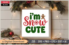 I'm Snow Cute SVG | Christmas SVG | Holiday SVG | Xmas SVG Product Image 6