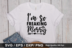i&#039;m so freaking merry SVG - Christmas Wine Design Product Image 1