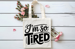 I&#039;m So Tired SVG, Retirement SVG Product Image 4