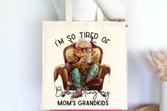 I'm So Tired Of Babysitting Sublimation PNG Product Image 3