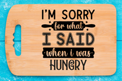 I&#039;m sorry for what i said SVG, Cutting Board SVG Product Image 1
