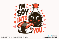 I’m Soy Into You Sublimation Design Product Image 2
