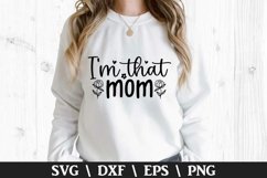 I&#039;m That Mom SVG - Mother&#039;s Day Design Product Image 1