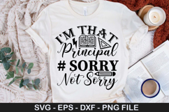I m That Principal # Sorry Not Sorry SVG - Teacher Design Product Image 1