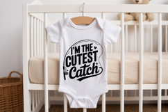 I&#039;m the Cutest Catch SVG | Baby SVG | Newborn SVG Product Image 2