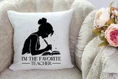 I'm the favorite teacher SVG , Teacher Quotes SVG Product Image 3