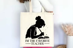 I'm the favorite teacher SVG , Teacher Quotes SVG Product Image 2