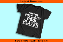 Psychotic Pool Player SVG Funny Billiards Quote Design Product Image 2