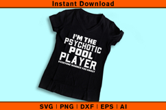Psychotic Pool Player SVG Funny Billiards Quote Design Product Image 3