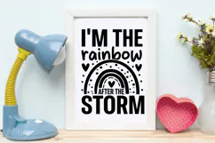 I'm the Rainbow After the Storm SVG | Baby SVG | Newborn SVG Product Image 4