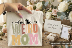 I'm The Weird Mom - Mother's Day Design Product Image 2