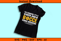 Beer And Bocce Kinda Weekend SVG | Funny Bocce Quote Product Image 3