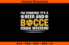 Beer And Bocce Kinda Weekend SVG | Funny Bocce Quote Product Image 1