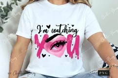 I'm Watching You Funny PNG | Crazy Girlfriend PNG Product Image 3