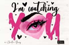 I'm Watching You Funny PNG | Crazy Girlfriend PNG Product Image 4