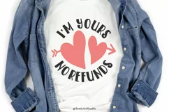 I'm Yours - No Refunds SVG | Love Valentine's Day Design Product Image 3