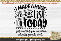 I made a huge TO-DO list is a professional design that is ready to be cut with all major cutting machines. Sublimation, iron-on transfer and printing file formats also included.