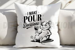 I Make Pour Decisions SVG Product Image 5