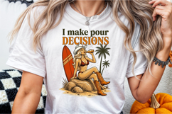 I Make Pour Decisions ,Funny Summer Png Product Image 3