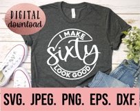 30th 40th 50th 60th Birthday Bundle SVG I Make 40 Look Good Product Image 9