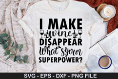 I make wine disappear what&#039;s SVG - Funny Wine Design Product Image 1