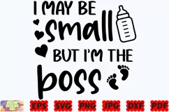I May Be Small But I'm The Boss SVG | Funny Baby SVG | Baby Product Image 2