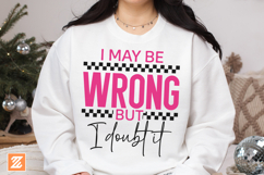 I May Be Wrong but I doubt it SVG Cut file, Funny Tshirt SVG Product Image 2
