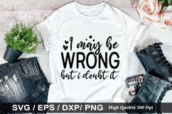 I may be wrong but SVG - Sarcastic Design Product Image 1