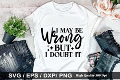 I may be wrong but i doubt it SVG - Sarcastic Design Product Image 1