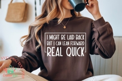 I Might Be Laid Back But I Can, Funny Sarcastic Shirt SVG Product Image 2