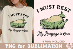 I Must Rest My Rampage is Over PNG Product Image 1