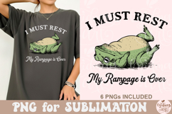 I Must Rest My Rampage is Over PNG Product Image 3
