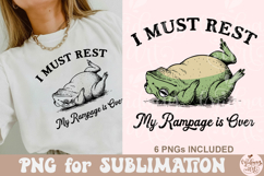 I Must Rest My Rampage is Over PNG Product Image 5