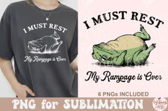 I Must Rest My Rampage is Over PNG Product Image 6