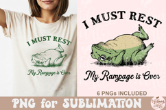 I Must Rest My Rampage is Over PNG Product Image 7