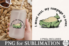 I Must Rest My Rampage Is Over PNG Product Image 3