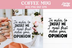 I Must Value your Opinion SVG
