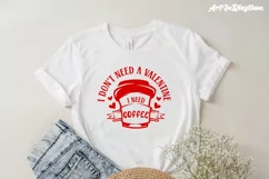 I don't need a valentine I need coffee svg Product Image 3