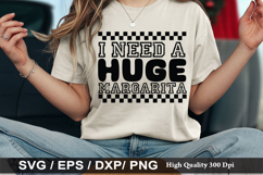 i need a huge margarita - Funny Quote SVG Design Product Image 1