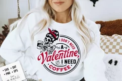 I don't need a Valentine I need coffee svg, Anti Valentine's Product Image 2